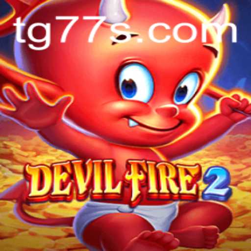 Exploring the Thrilling World of DevilFire2 and TG 77