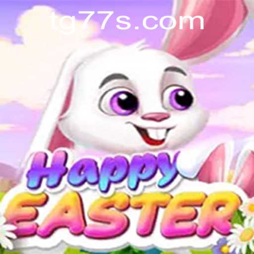 Explore the Thrilling World of HappyEaster: A Guide to Mastering TG 77