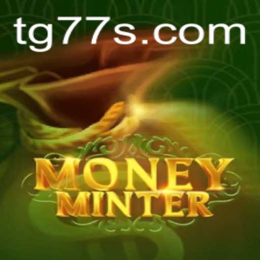 Mastering MoneyMinter and the Rise of TG 77